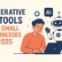 Generative AI Tools for Small Businesses