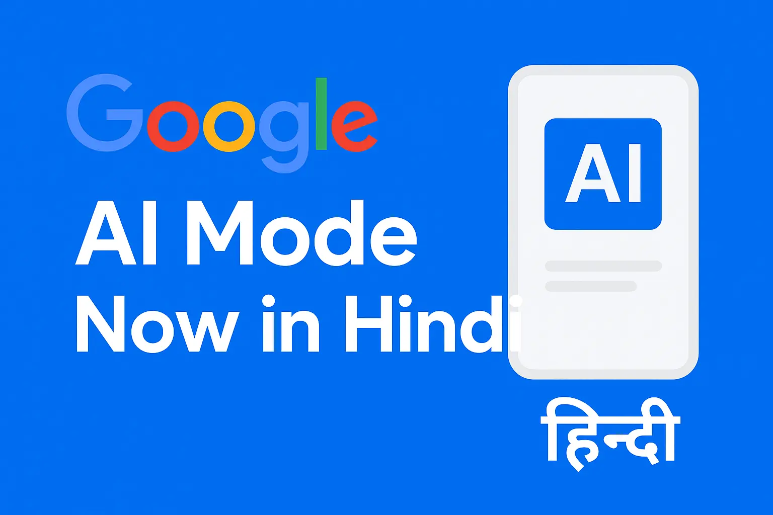 Google AI Mode Now in Hindi